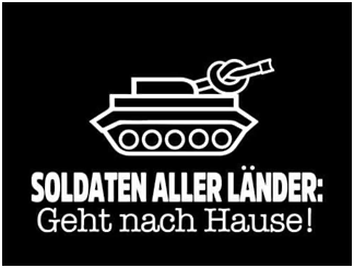  ☮&nbsp;&nbsp;SOLDATEN ALLER L&Auml;NDER: GEHT NACHAUSE&thinsp;!&nbsp;&nbsp;☮&nbsp;&nbsp;SOLDIERS OF ALL COUNTRIES: GO HOME&thinsp;!&nbsp;&nbsp;☮&nbsp;&nbsp;SOLDATS DE TOUS LES PAYS: RENTREZ CHEZ VOUS&thinsp;!&nbsp;&nbsp;☮ 
